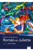 Romeo et juliette - le texte de shakespeare richement illustre par aline zalko